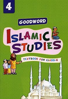 GOODWORD ISLAMIC STUDIES TEXTBOOK FOR CLASS 4