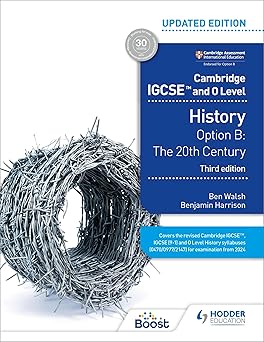 Cambridge IGCSE and O Level History Third edition: Option B: The 20th Century Student Book (3ED)