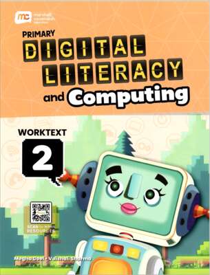 MARSHALL CAVENDISH PRIMARY DIGITAL LITERACY COMPUTING PROGRAMME WORKTEXT STAGE 2